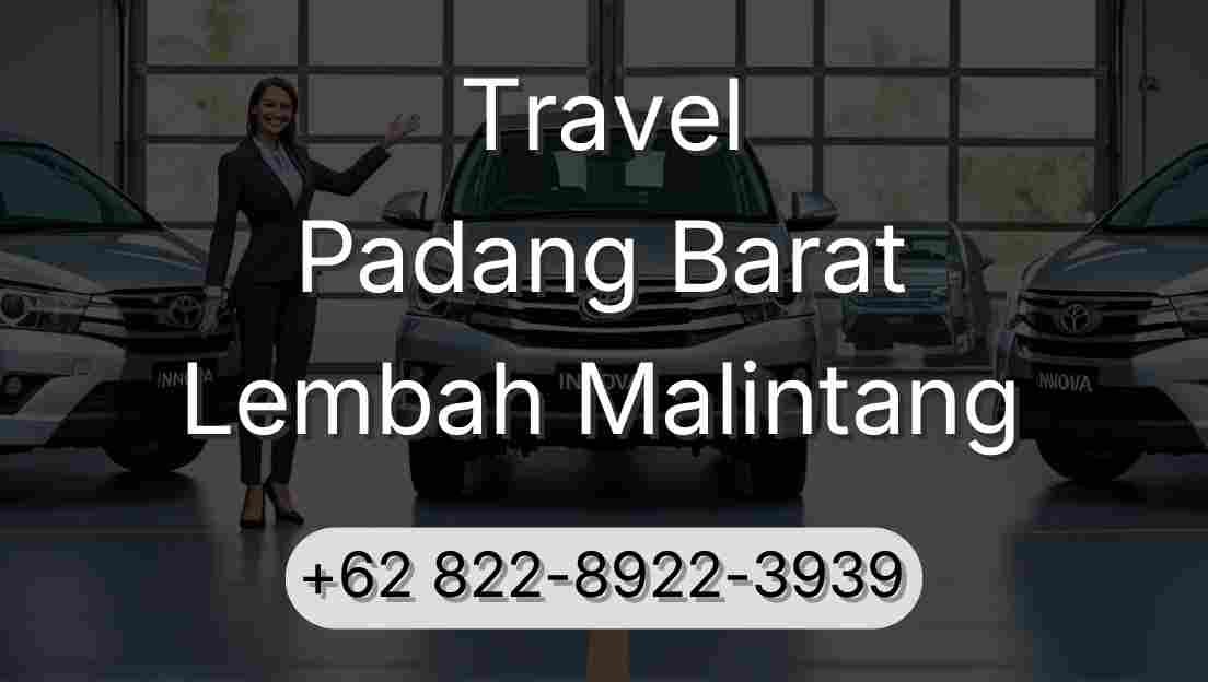 Travel Padang Barat Lembah Malintang