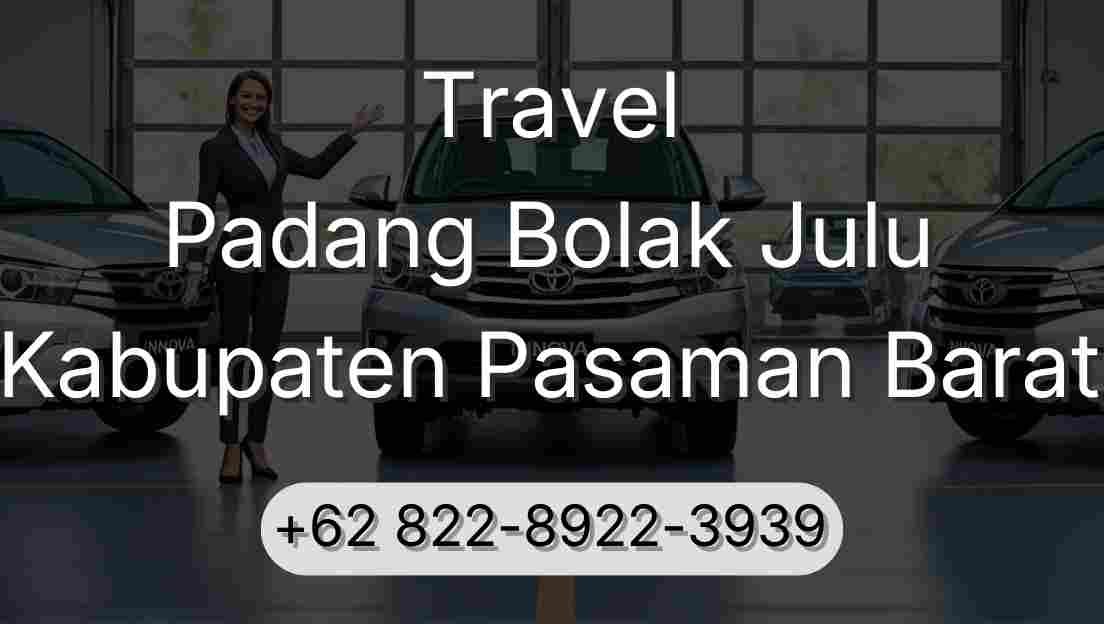 Travel Padang Bolak Julu Kabupaten Pasaman Barat