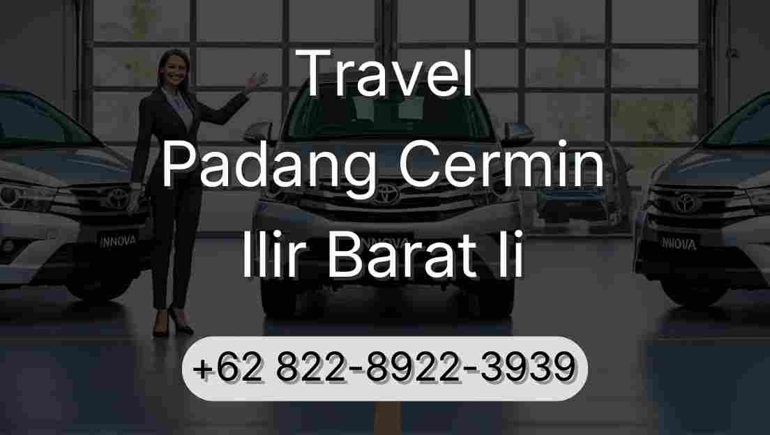 Travel Padang Cermin Ilir Barat Ii