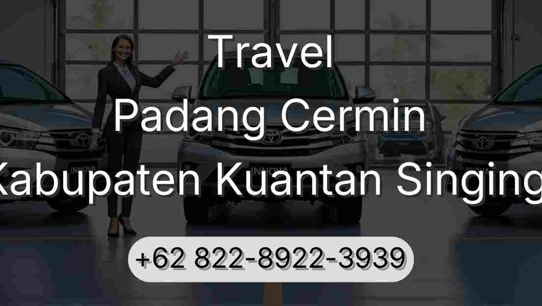 Travel Padang Cermin Kabupaten Kuantan Singingi