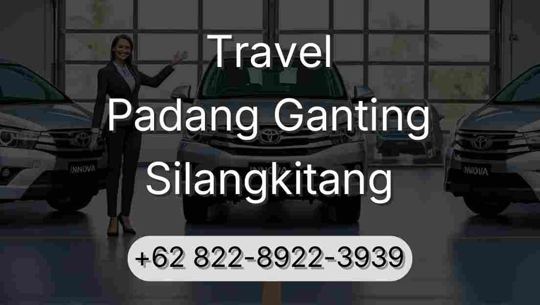 Travel Padang Ganting Silangkitang