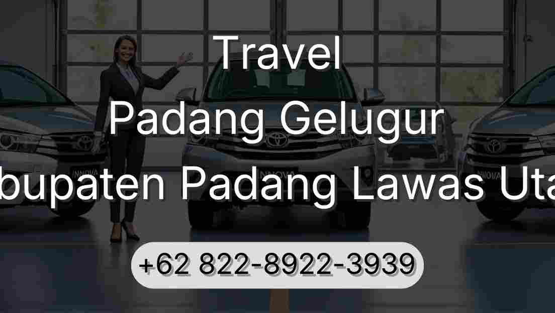 Travel Padang Gelugur Kabupaten Padang Lawas Utara