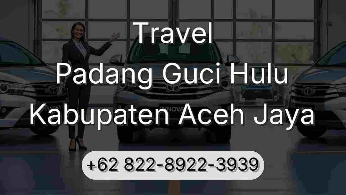 Travel Padang Guci Hulu Kabupaten Aceh Jaya