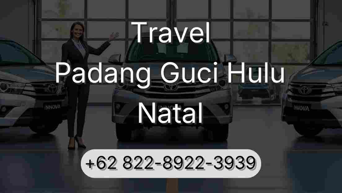 Travel Padang Guci Hulu Natal