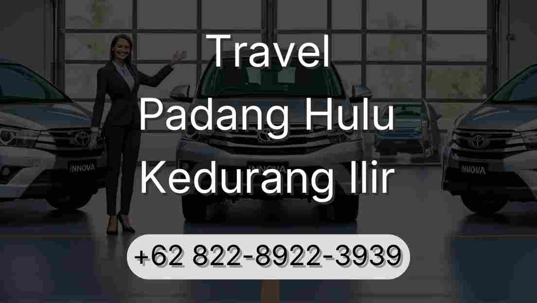Travel Padang Hulu Kedurang Ilir