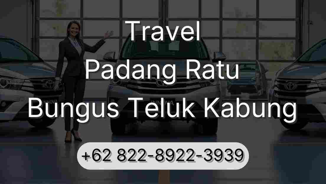 Travel Padang Ratu Bungus Teluk Kabung