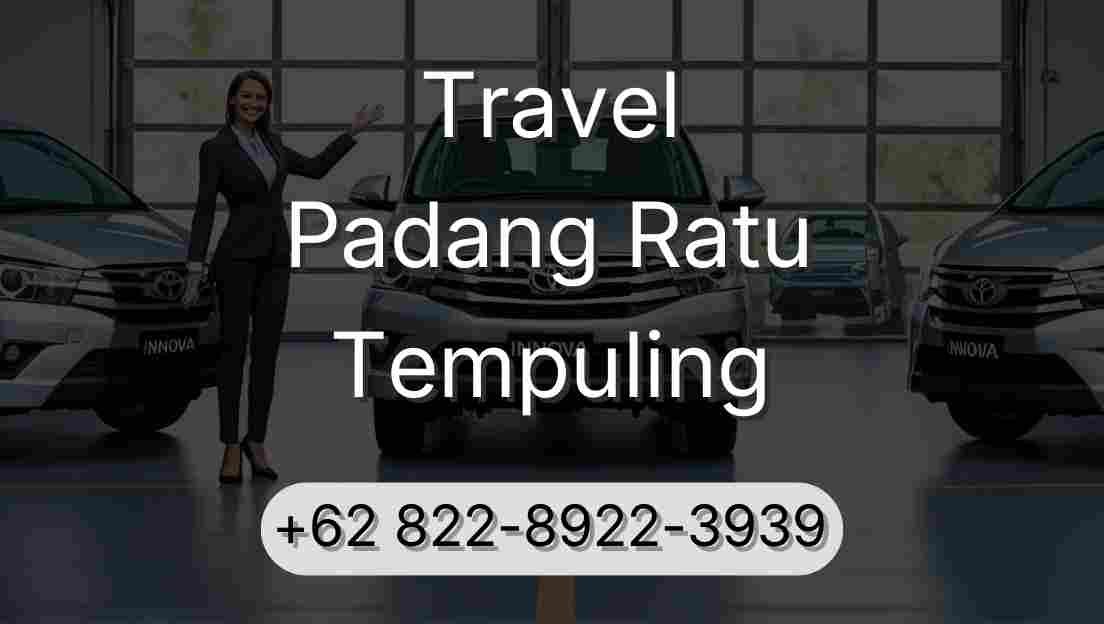 Travel Padang Ratu Tempuling