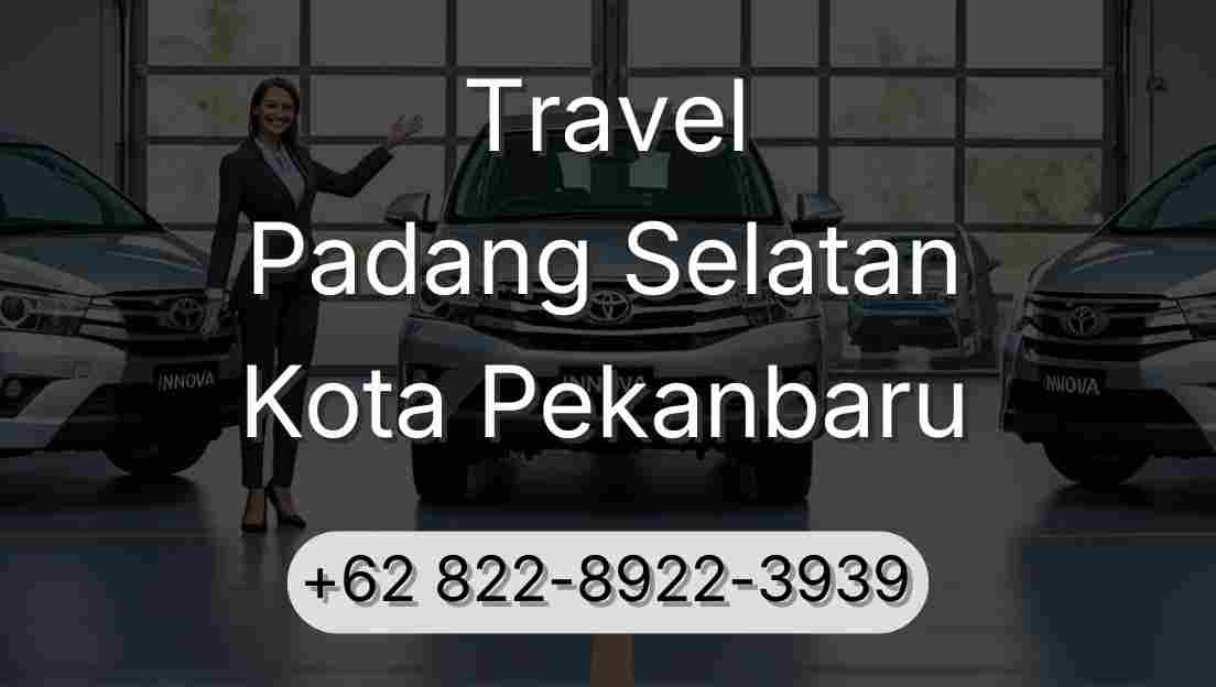 Travel Padang Selatan Kota Pekanbaru