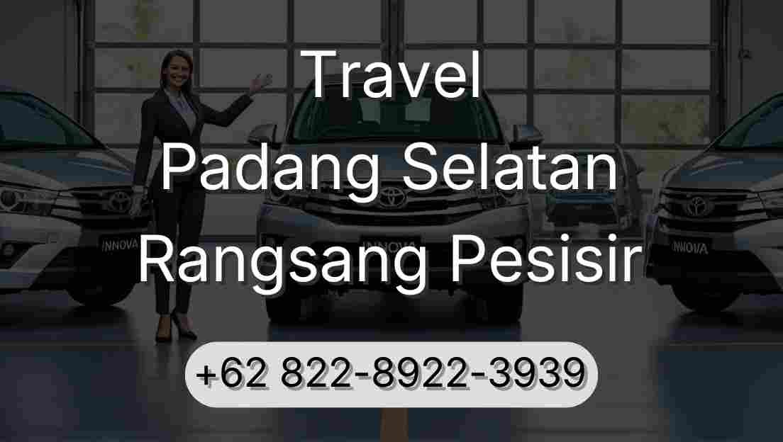 Travel Padang Selatan Rangsang Pesisir
