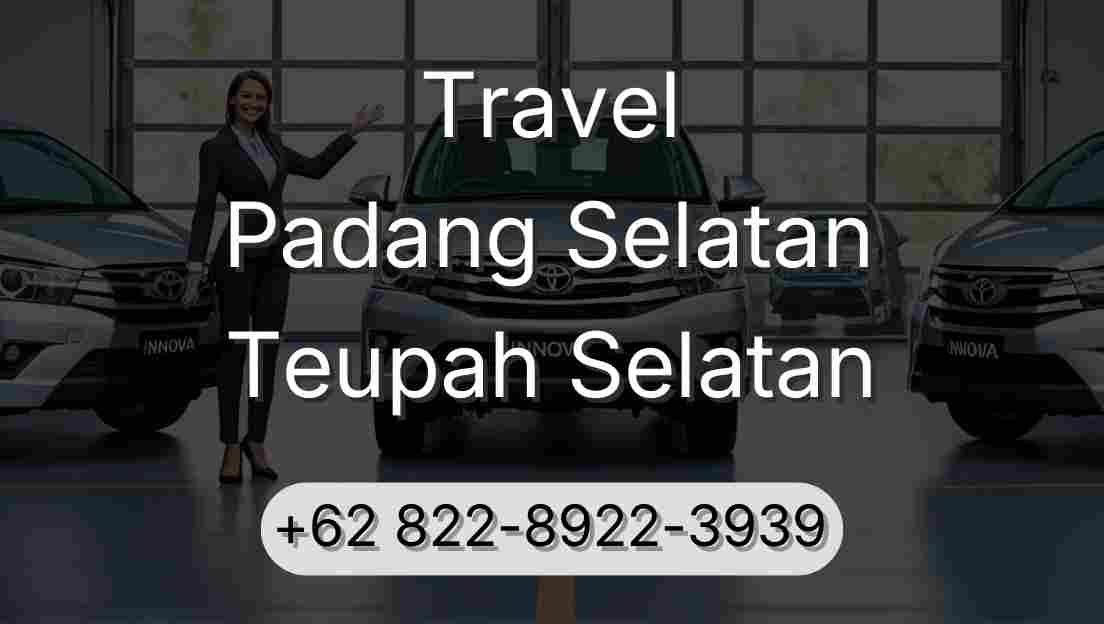 Travel Padang Selatan Teupah Selatan