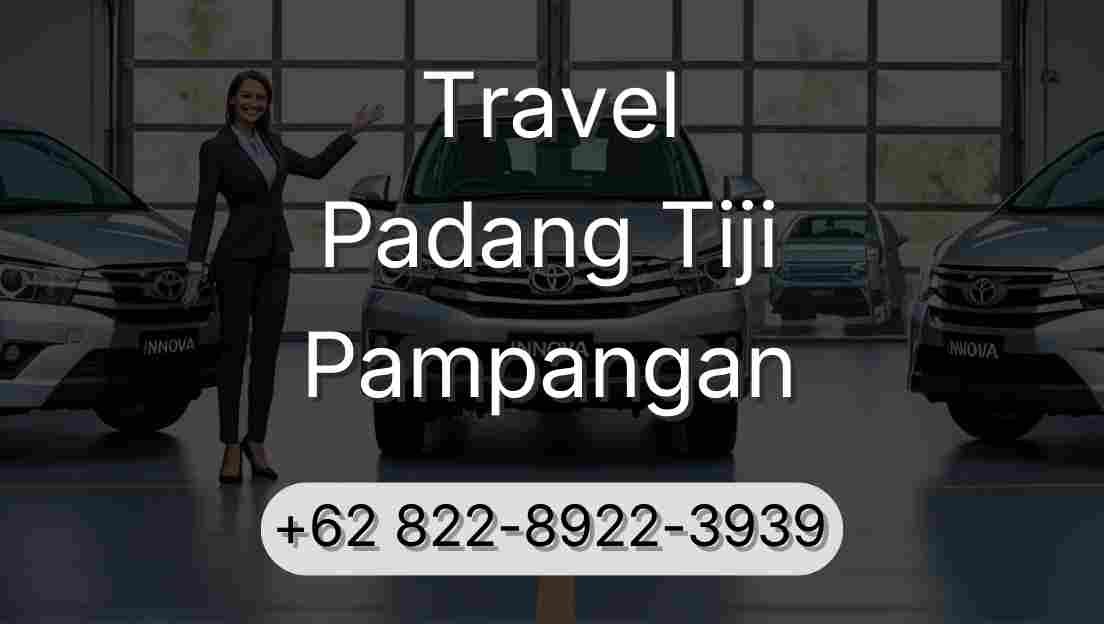 Travel Padang Tiji Pampangan