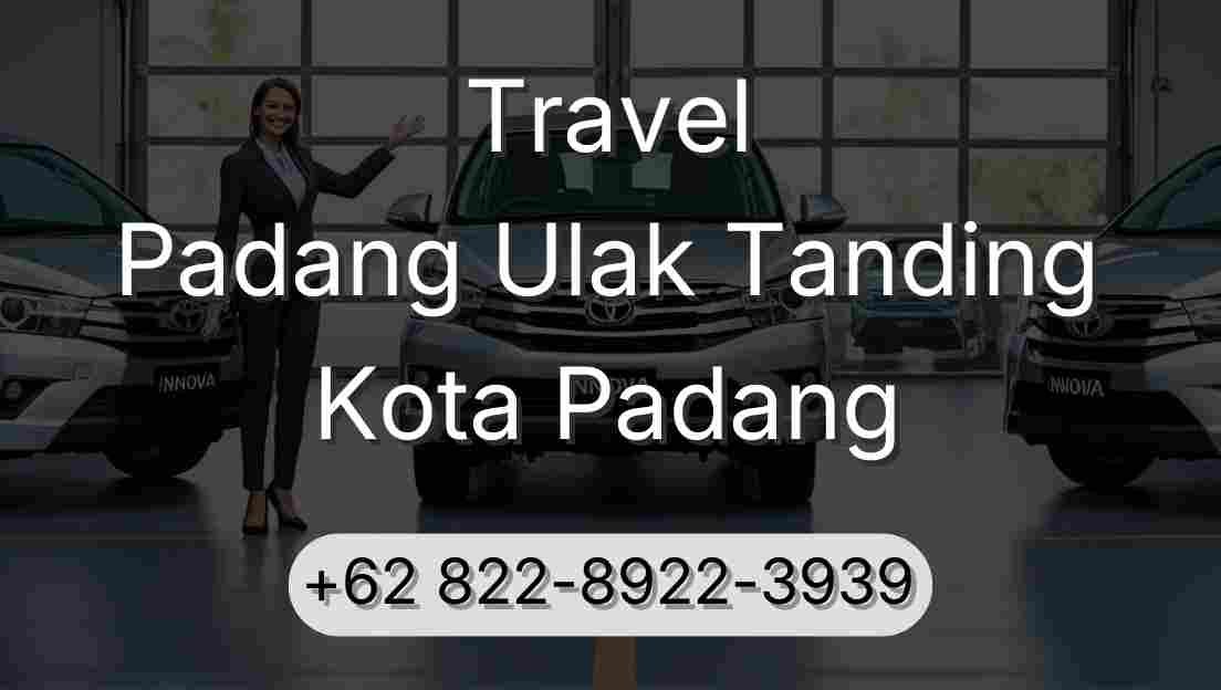 Travel Padang Ulak Tanding Kota Padang