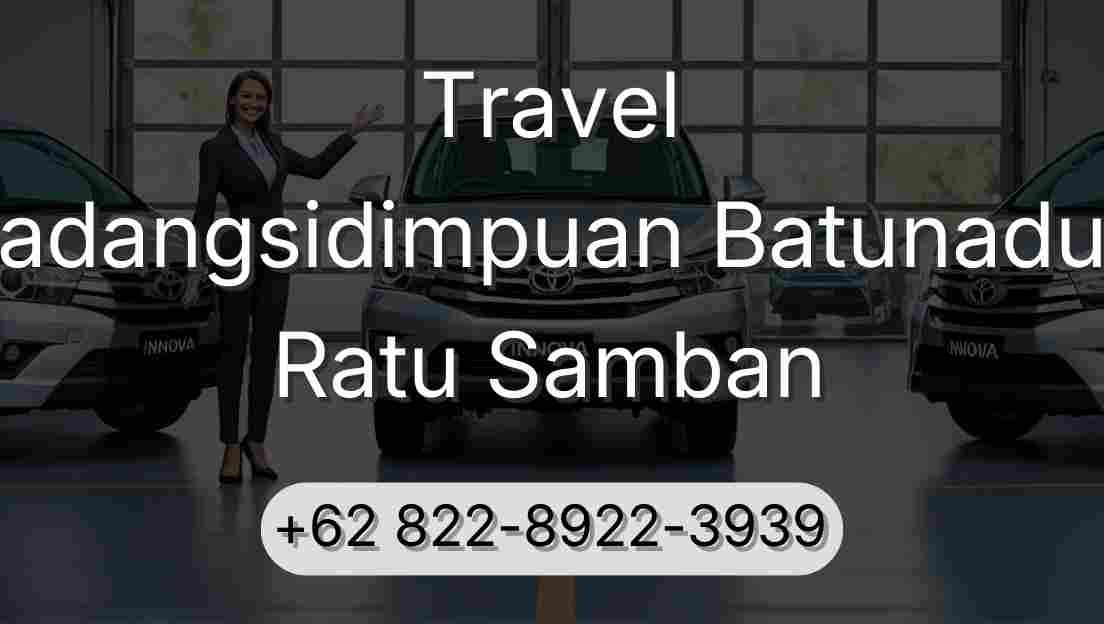 Travel Padangsidimpuan Batunadua Ratu Samban