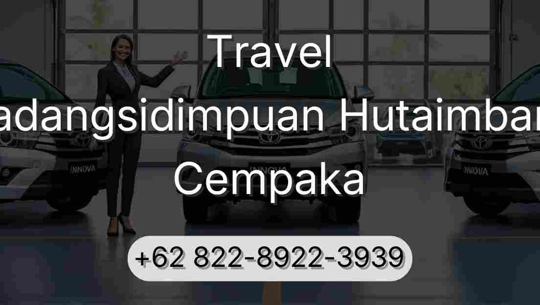 Travel Padangsidimpuan Hutaimbaru Cempaka