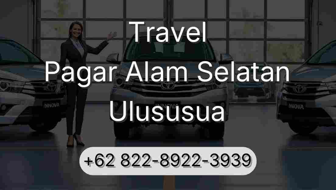 Travel Pagar Alam Selatan Ulususua
