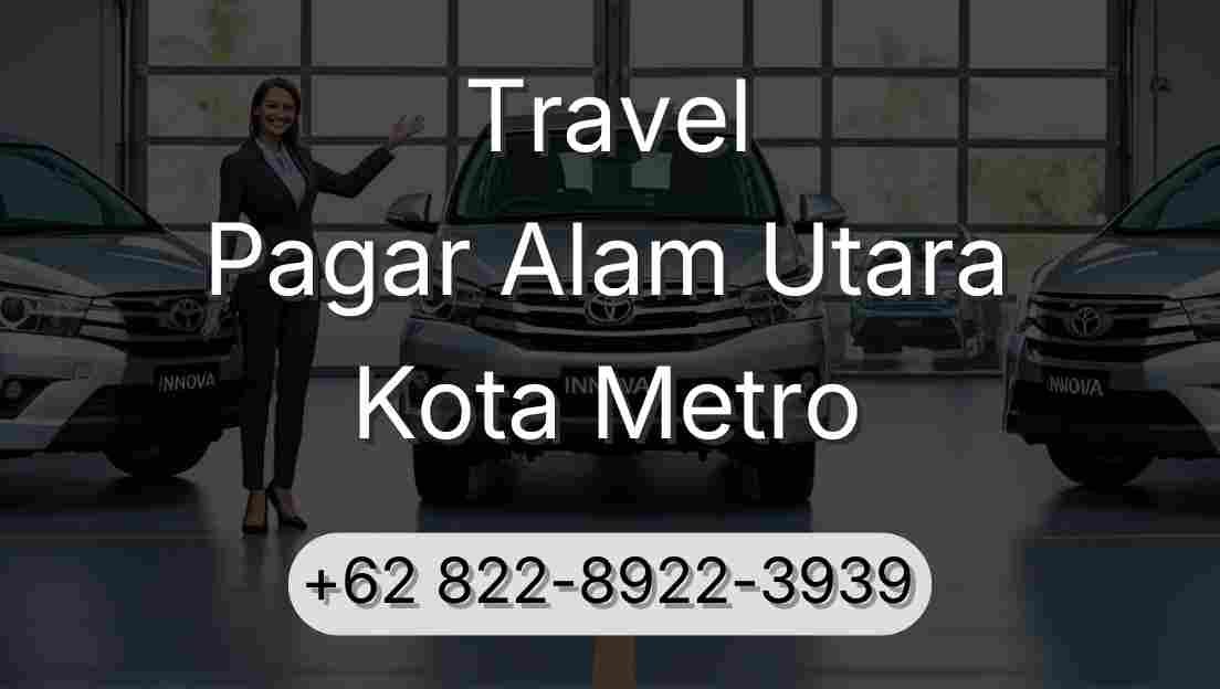 Travel Pagar Alam Utara Kota Metro