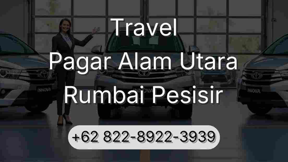 Travel Pagar Alam Utara Rumbai Pesisir