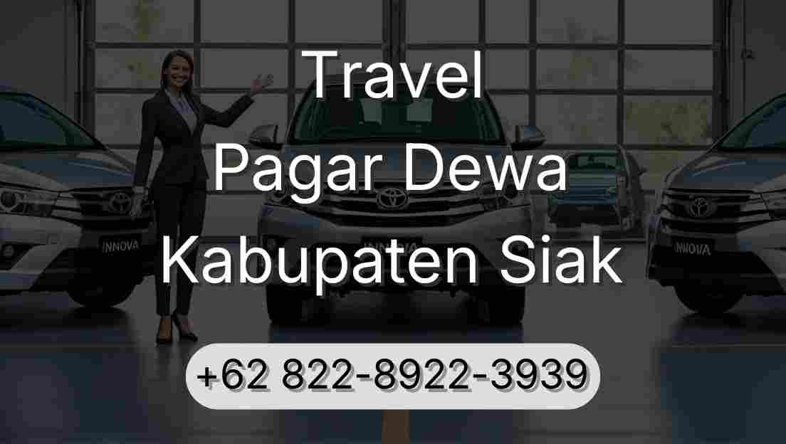 Travel Pagar Dewa Kabupaten Siak