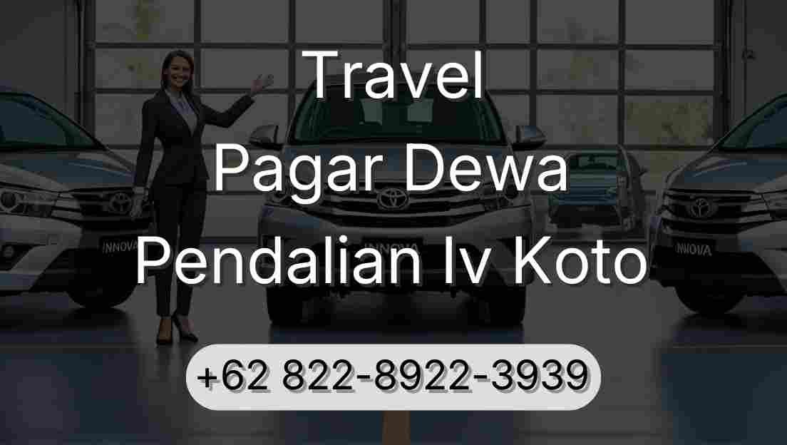 Travel Pagar Dewa Pendalian Iv Koto