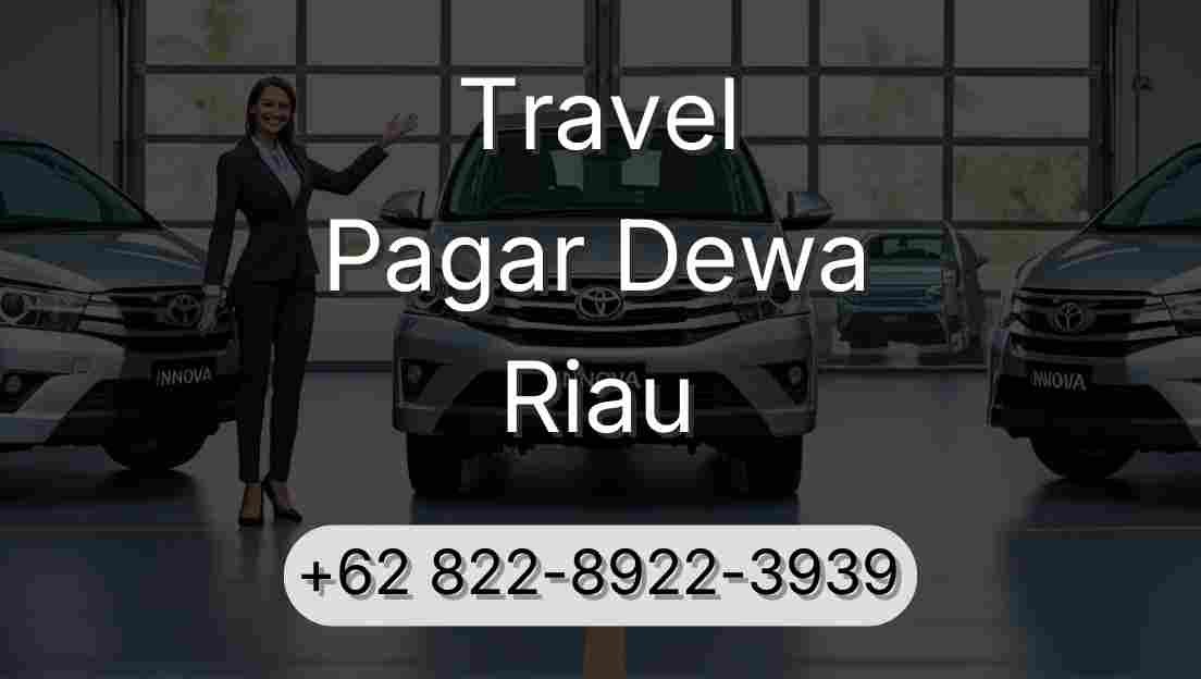 Travel Pagar Dewa Riau