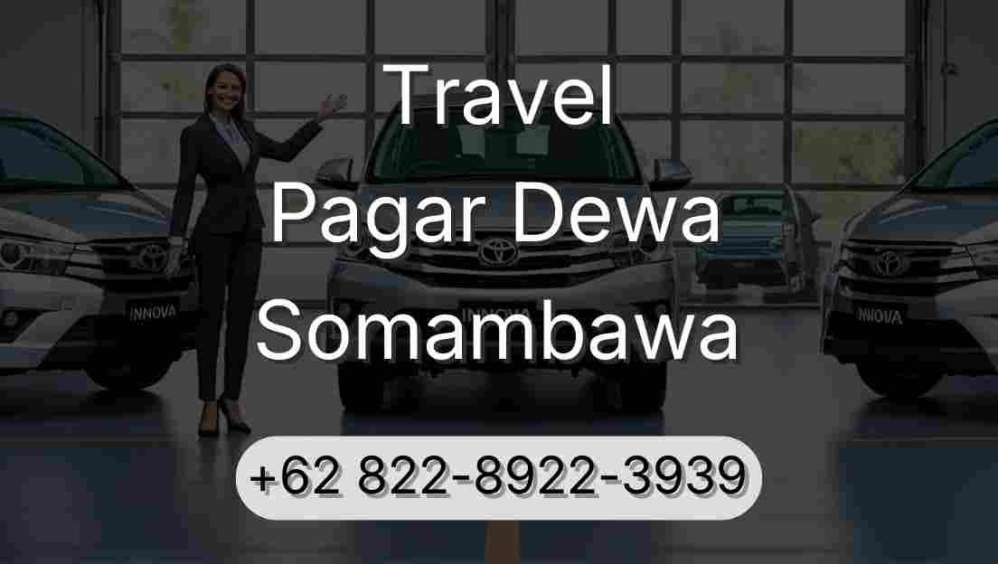 Travel Pagar Dewa Somambawa
