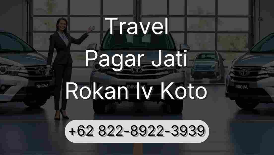 Travel Pagar Jati Rokan Iv Koto