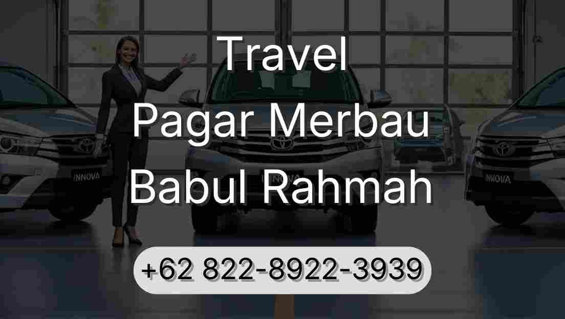 Travel Pagar Merbau Babul Rahmah