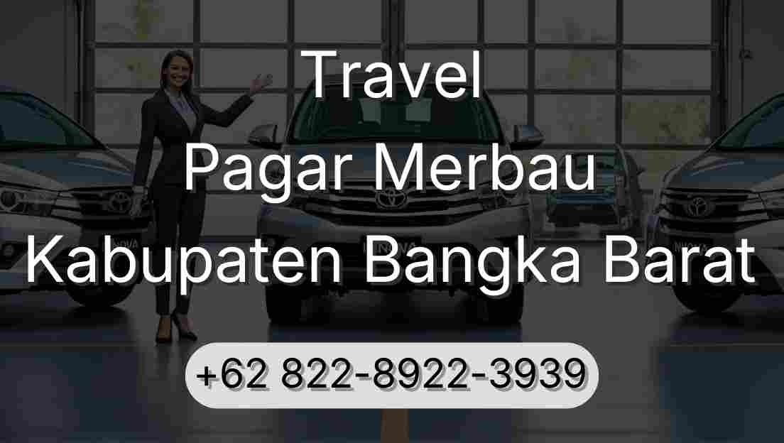Travel Pagar Merbau Kabupaten Bangka Barat