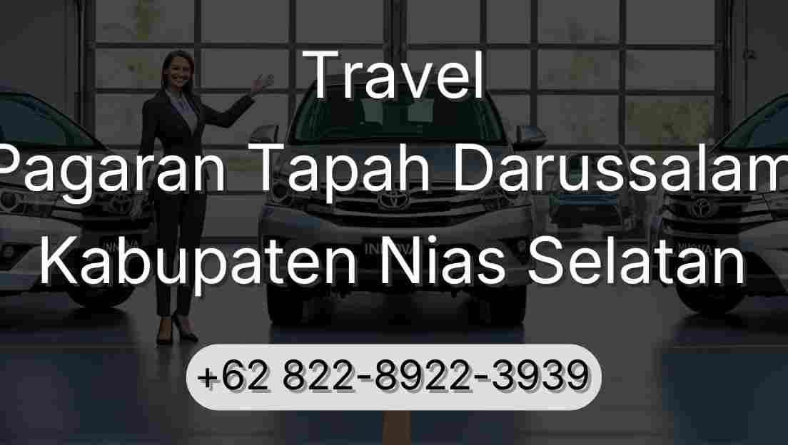 Travel Pagaran Tapah Darussalam Kabupaten Nias Selatan