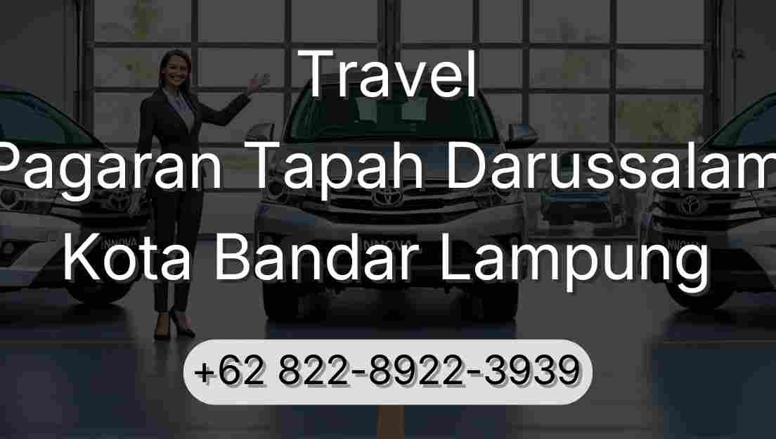 Travel Pagaran Tapah Darussalam Kota Bandar Lampung
