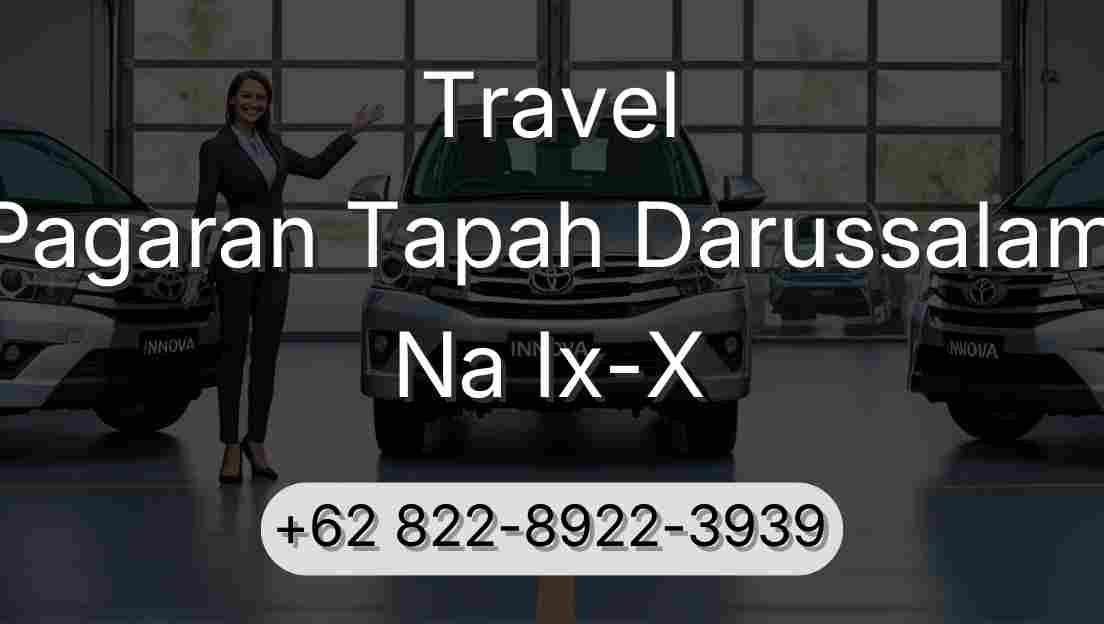 Travel Pagaran Tapah Darussalam Na Ix-X