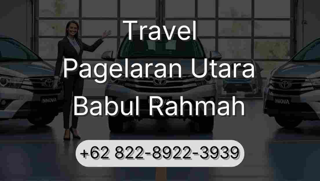 Travel Pagelaran Utara Babul Rahmah