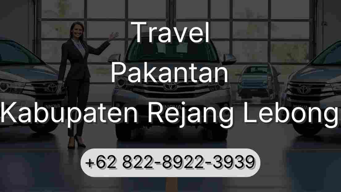 Travel Pakantan Kabupaten Rejang Lebong