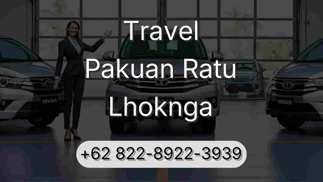 Travel Pakuan Ratu Lhoknga