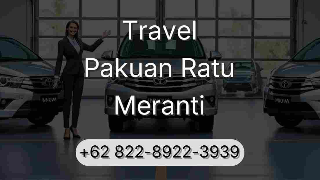 Travel Pakuan Ratu Meranti