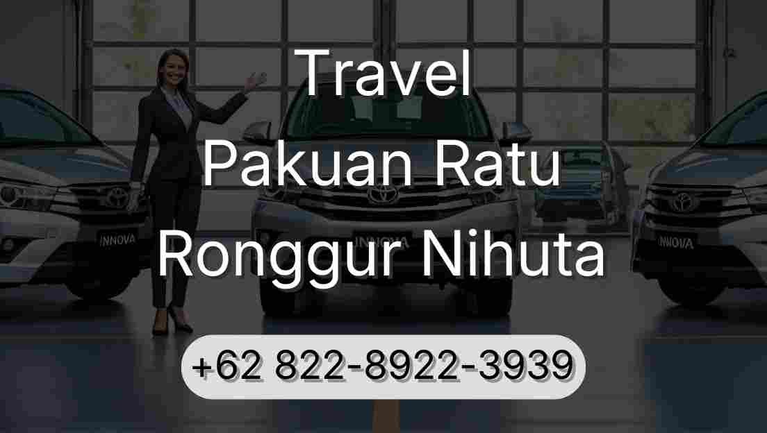 Travel Pakuan Ratu Ronggur Nihuta