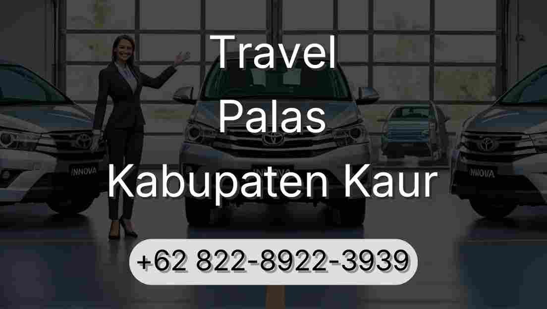 Travel Palas Kabupaten Kaur