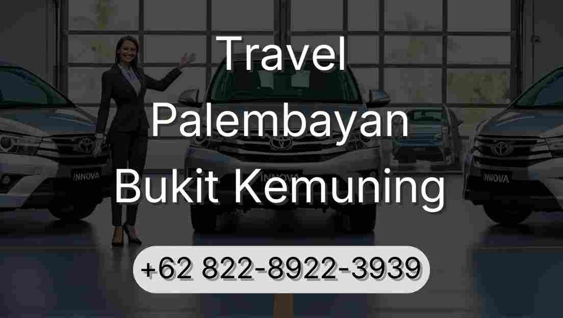 Travel Palembayan Bukit Kemuning