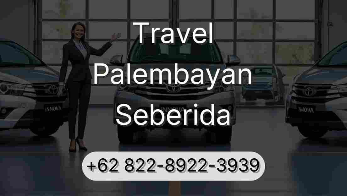 Travel Palembayan Seberida