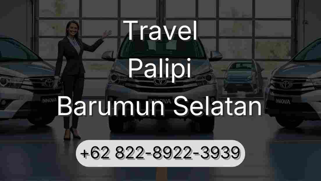 Travel Palipi Barumun Selatan