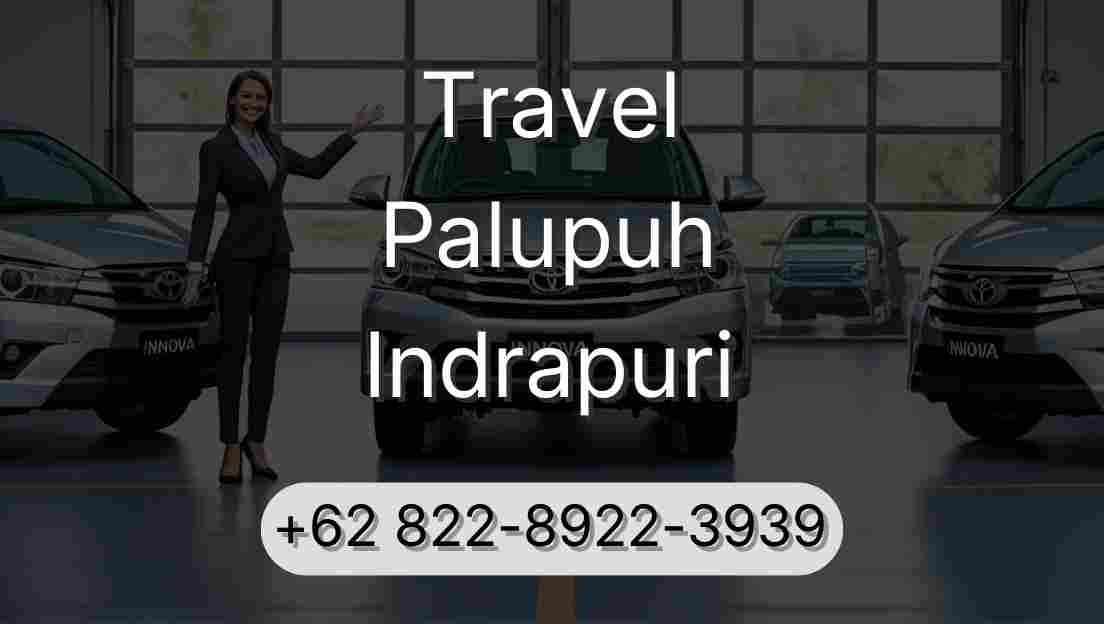 Travel Palupuh Indrapuri