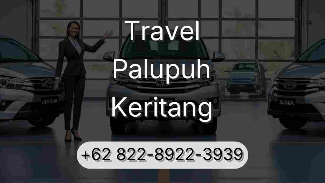 Travel Palupuh Keritang