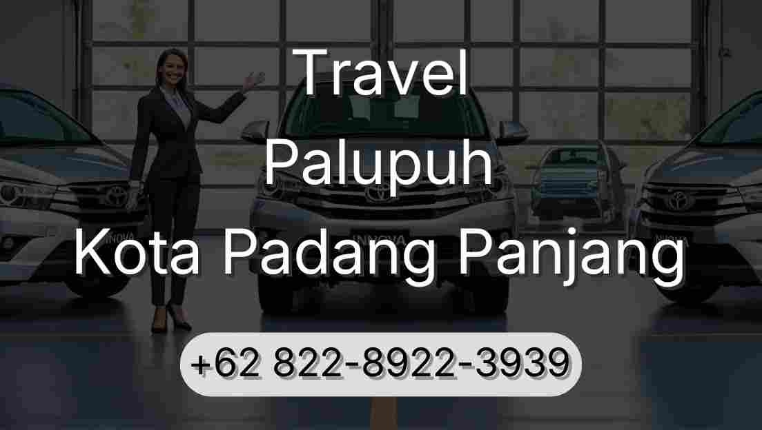 Travel Palupuh Kota Padang Panjang