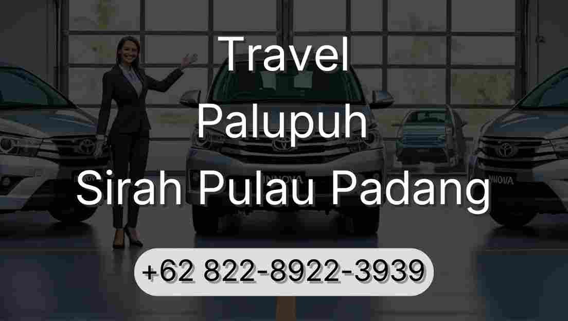 Travel Palupuh Sirah Pulau Padang