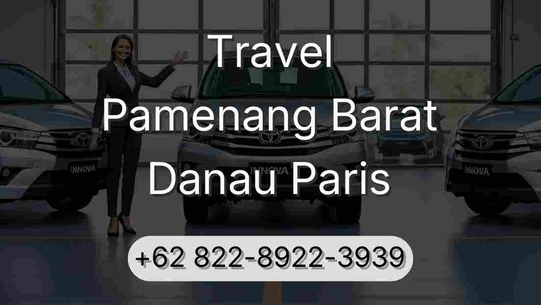 Travel Pamenang Barat Danau Paris