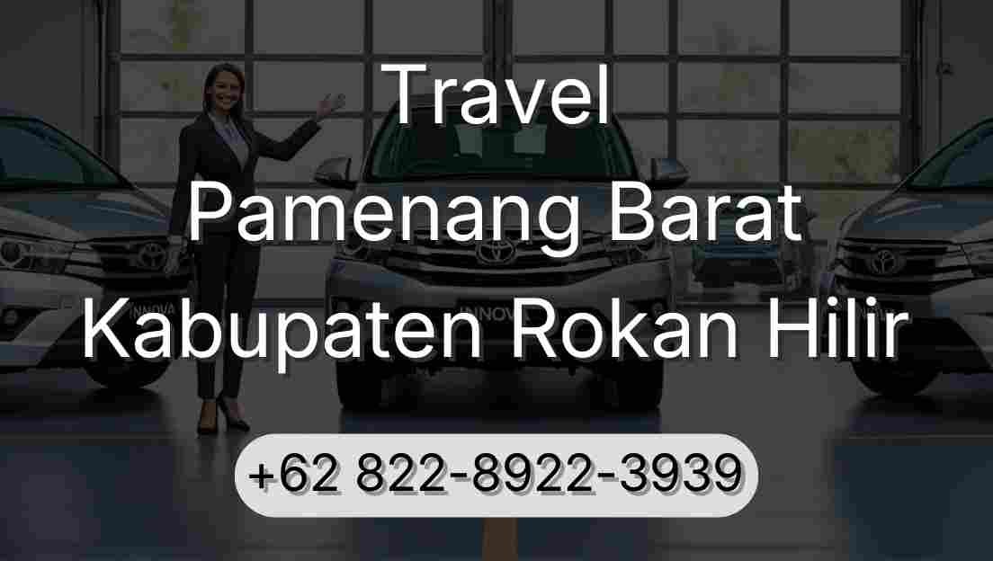 Travel Pamenang Barat Kabupaten Rokan Hilir