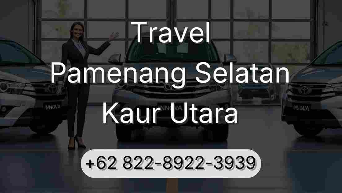 Travel Pamenang Selatan Kaur Utara