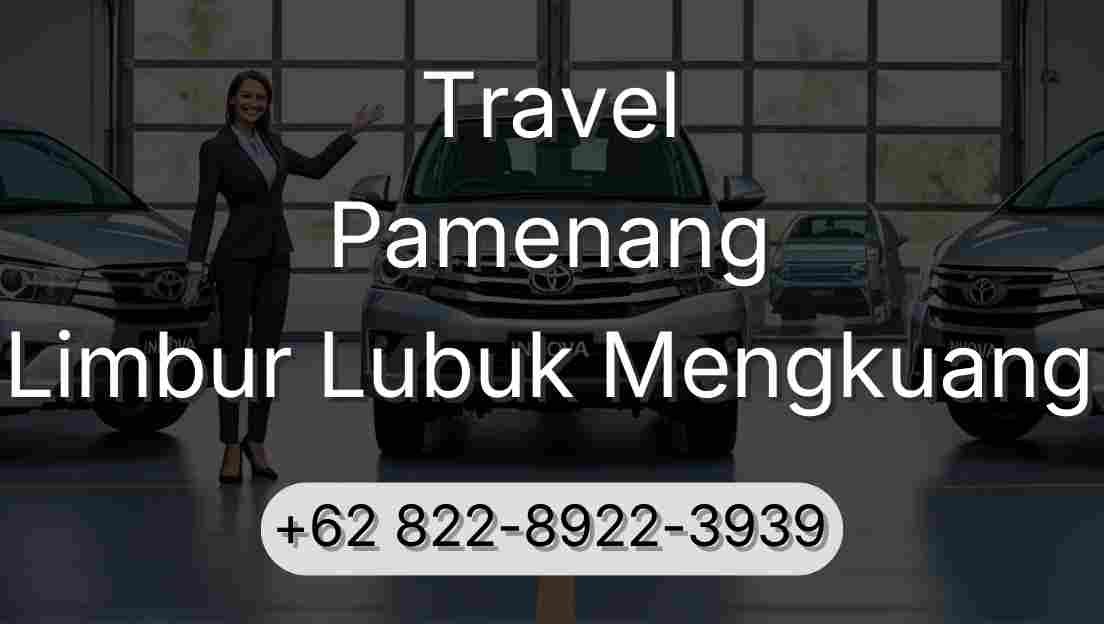 Travel Pamenang Limbur Lubuk Mengkuang