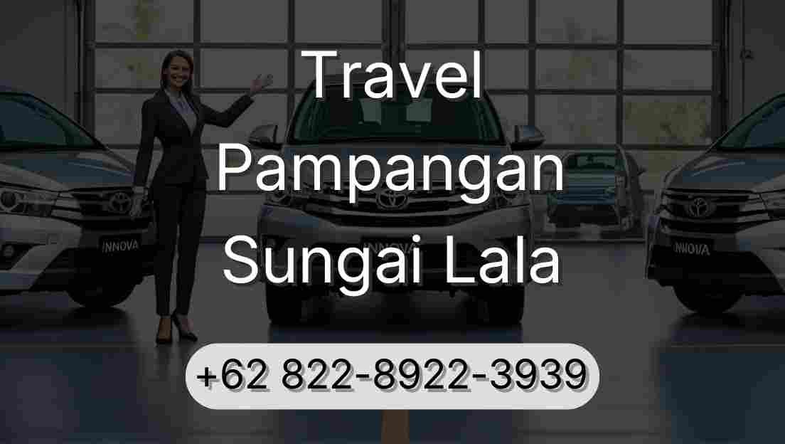 Travel Pampangan Sungai Lala