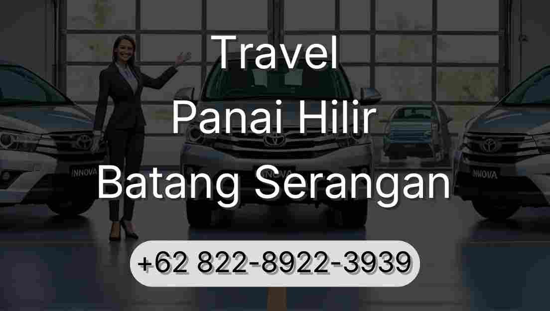 Travel Panai Hilir Batang Serangan